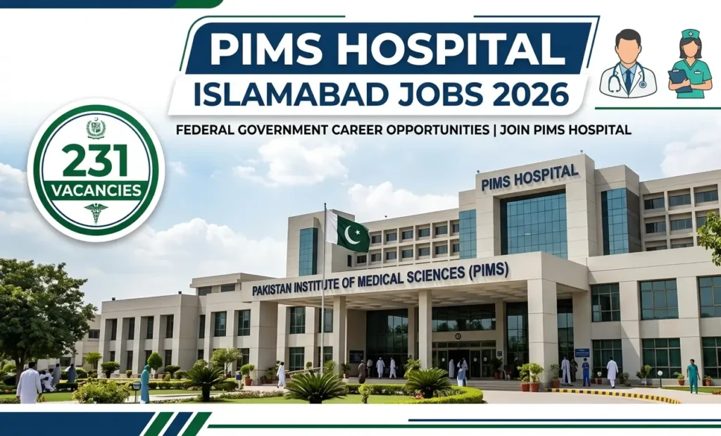 PIMS Hospital Islamabad Jobs 2026 (231 Vacancies) Complete Online Apply Guide